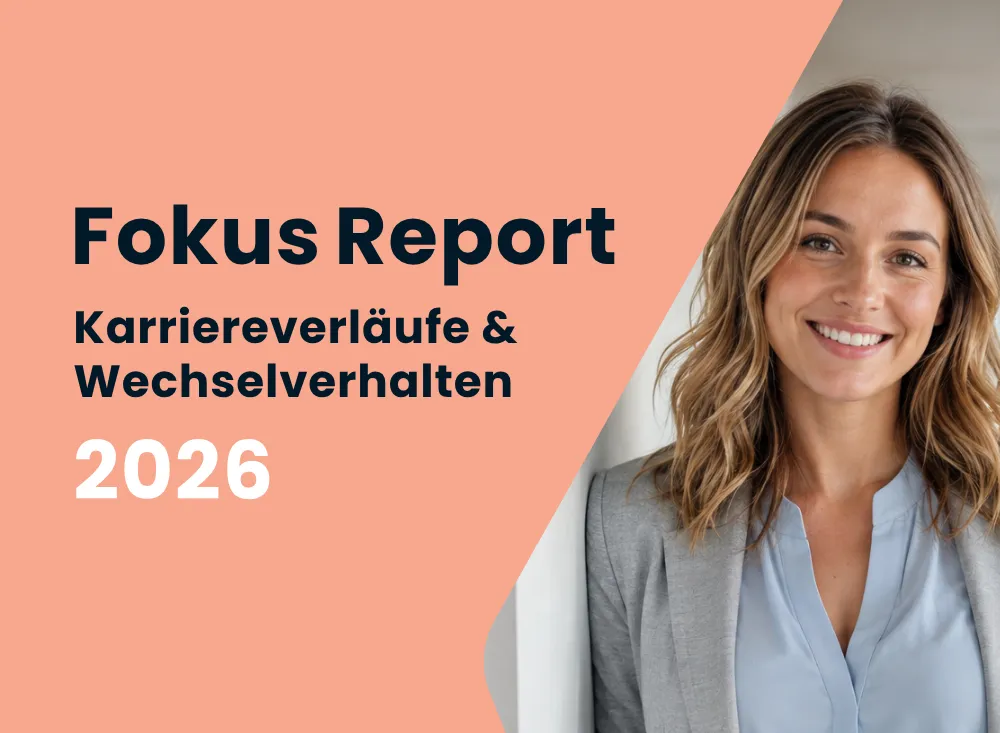 Fokus Report - Karriereverläufe & Wechselverhalten